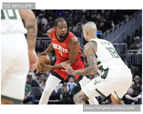 正直播火箭对阵雄鹿精彩赛事分析与球员表现全景回顾